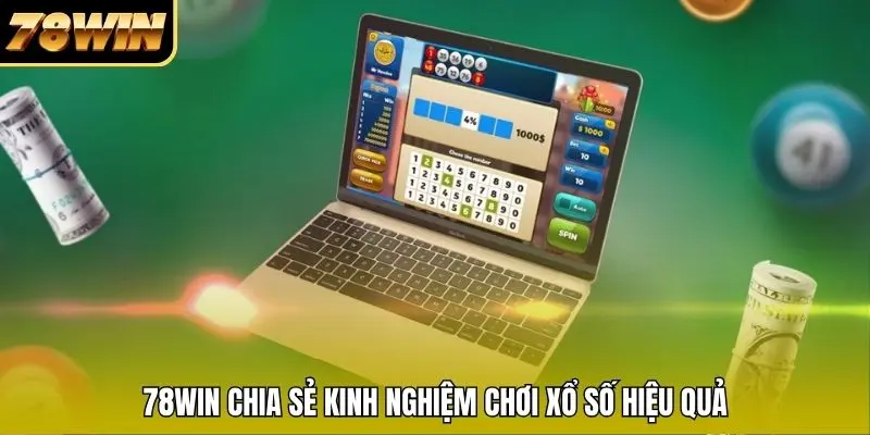 78WIN chia sẻ kinh nghiệm chơi xổ số hiệu quả 78WIN chia sẻ kinh nghiệm chơi xổ số hiệu quả