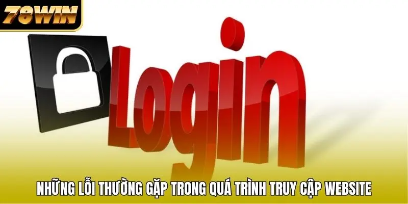 Những lỗi thường gặp trong quá trình truy cập website Những lỗi thường gặp trong quá trình truy cập website